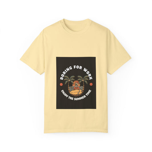 Summer Vibes T-Shirt - "Boring for Work, Enjoy the Summer Time" Design